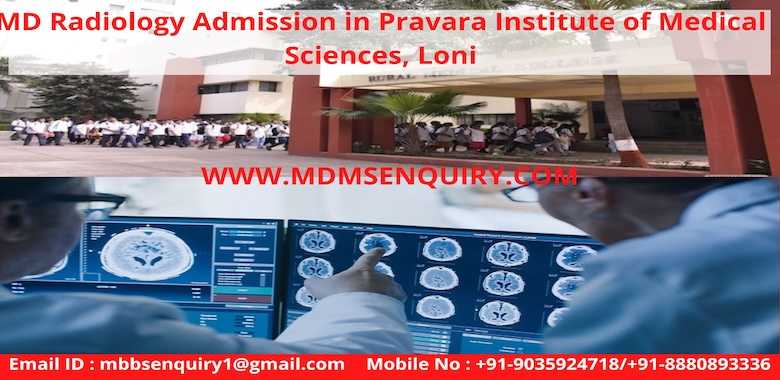 MD Radiology admission in Pravara Institute of Medical Sciences Loni