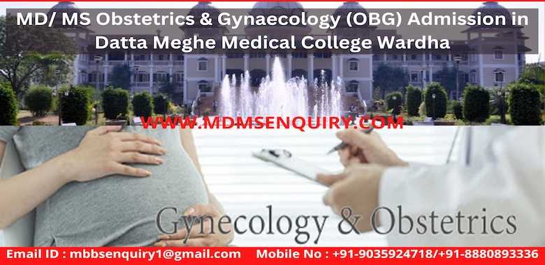 MS Obstetrics & Gynaecology (OBG) admission in Datta Meghe Institute of Medical Sciences Wardha