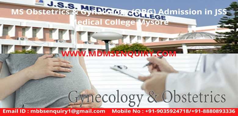 MS obstetrics gynaecology (obg) admission in jss medical college mysore