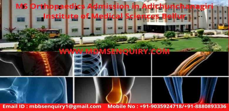 MS Orthopaedics admission in Adichunchanagiri Institute of Medical Sciences
