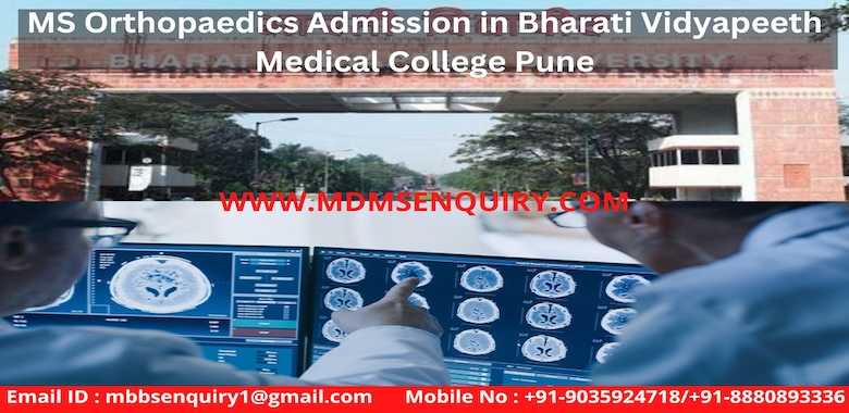 MS Orthopaedics admission in Bharati Vidyapeeth Medical College Pune