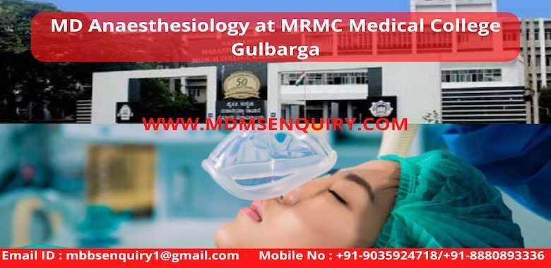 MD Anesthesiology admission in MRMC Medical College