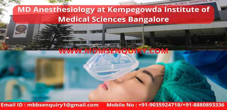 MD Anesthesiology admission in Kempegowda Institute of Medical Sciences