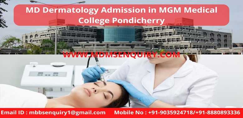 MD Dermatology admission in Mahatma Gandhi Medical College MGM Pondicherry