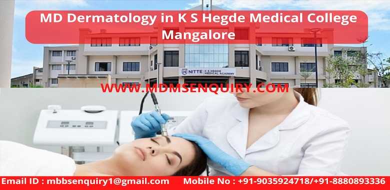 MD Dermatology at K S Hegde Medical College Mangalore