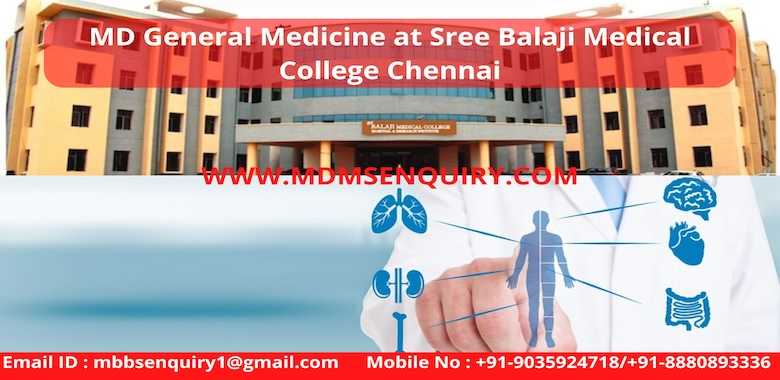 MD General Medicine admission in Sree Balaji Medical College Chennai