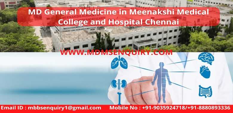 MD General Medicine at Meenakshi Medical College and Hospital Chennai