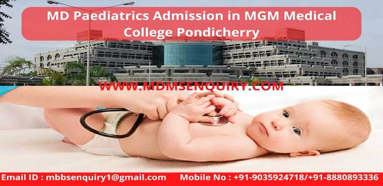 MD Paediatrics at Mahatma Gandhi Medical College MGM Pondicherry