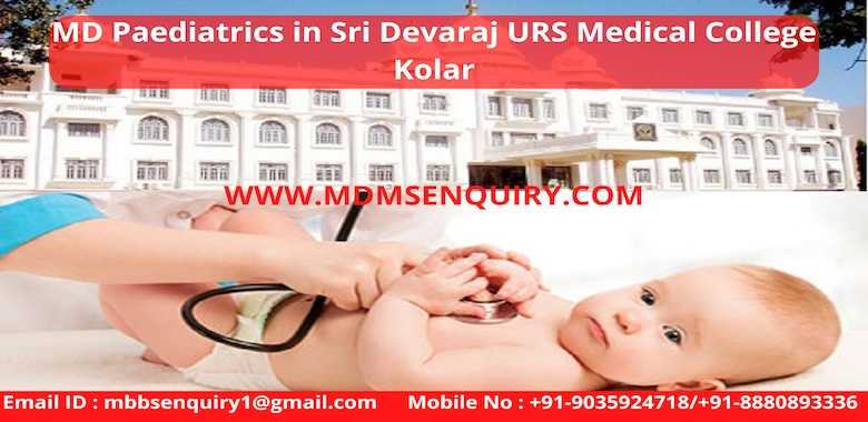 MD Pediatrics admission in Sri Devaraj Urs Medical College Kolar