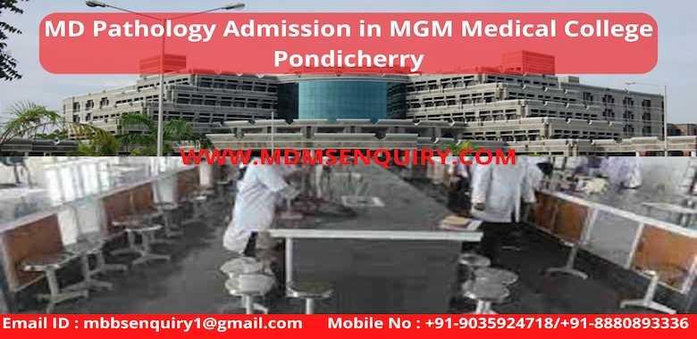 MD Pathology at MGM Medical College Pondicherry