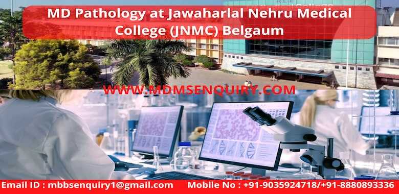 MD Pathology at Jawaharlal Nehru Medical College JNMC Belgaum