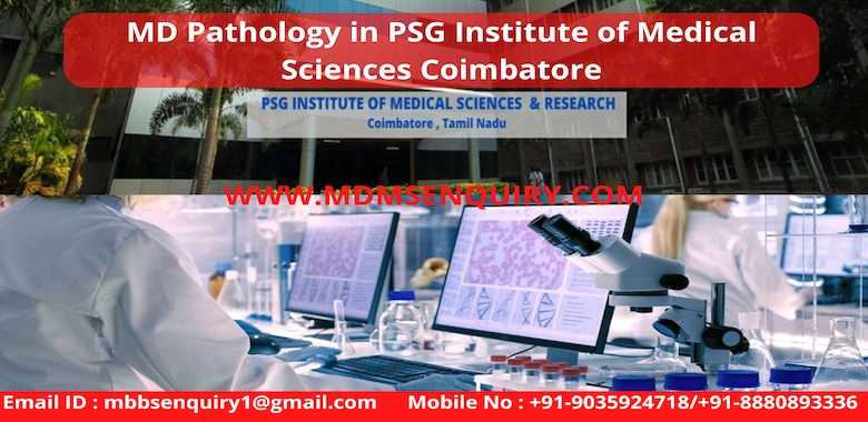 MD Pathology at PSG Institute of Medical Sciences Coimbatore