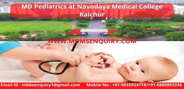 MD Pediatrics Admission in Navodaya Medical College Raichur