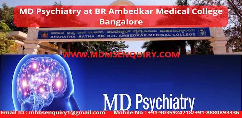 MD Psychiatry admission in B.R Ambedkar Medical College Bangalore