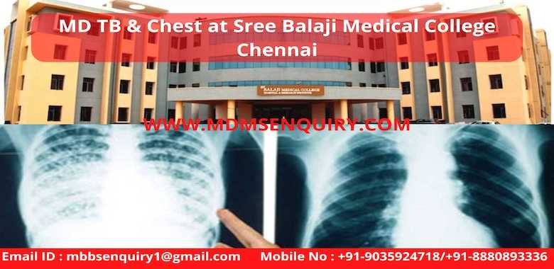 MD TB & Chest at Sree Balaji Medical College Chennai