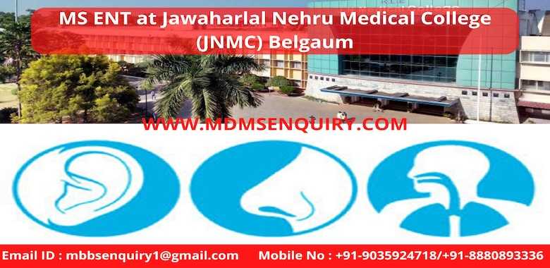 MS ENT at Jawaharlal Nehru Medical Collage Belgaum
