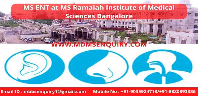 MS ENT admission in MS Ramaiah Institute of Medical Sciences