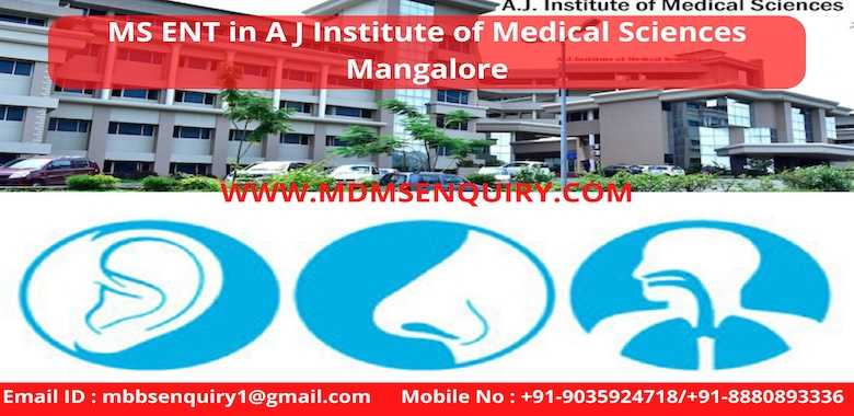 MS ENT admission in A.J Institute of Medical Sciences Mangalore