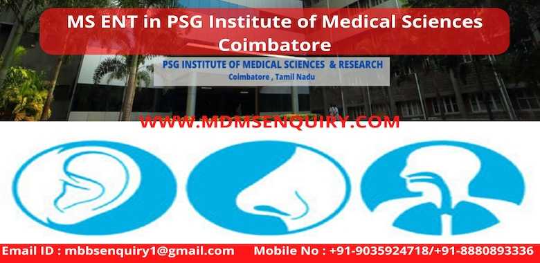 MS ENT at PSG Institute of Medical Sciences Coimbatore