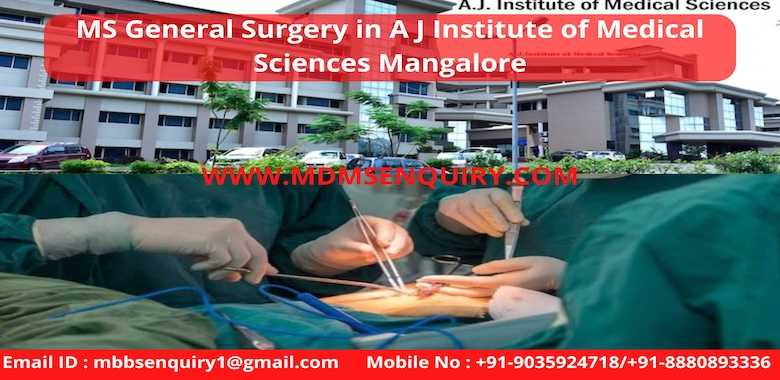 MS General Surgery admission in A.J Institute of Medical Sciences Mangalore