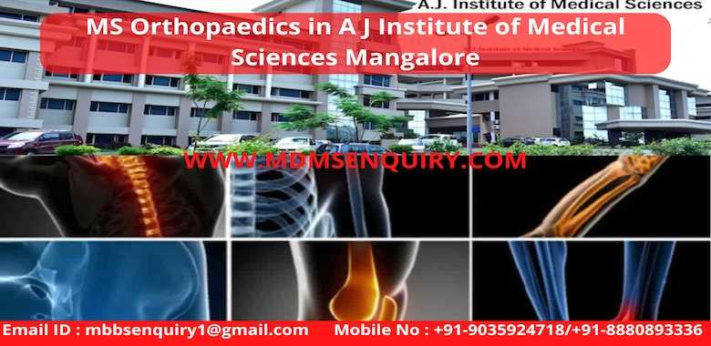 MS Orthopaedics admission in A.J Institute of Medical Sciences Mangalore