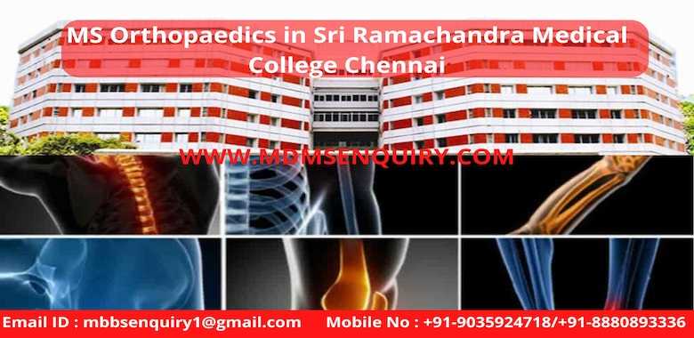 MS Orthopaedics at Sri Ramachandra Medical College Chennai