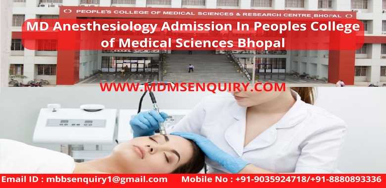 MD Anesthesiology Admission in Peoples College of Medical Sciences