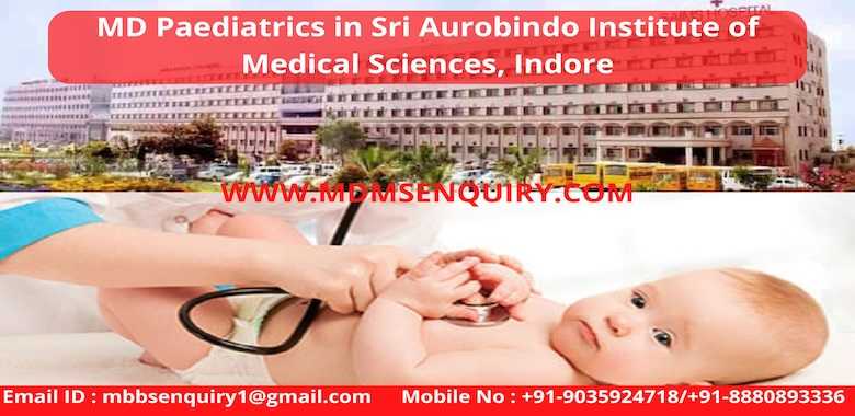 MD Pediatrics admission in Sri Aurobindo Institute of Medical Sciences