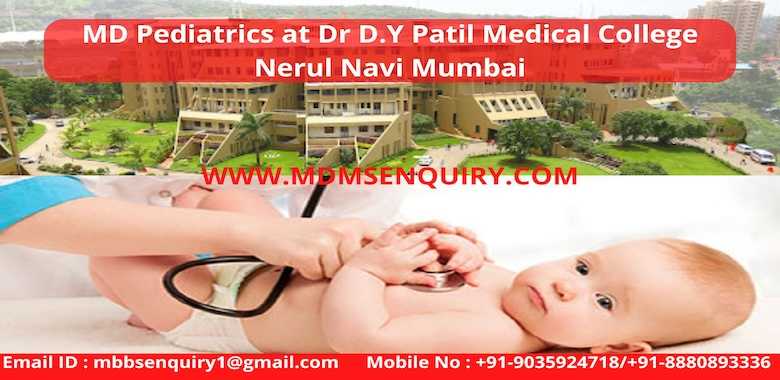 MD Pediatrics admission in Dr D.Y Patil Medical College Navi Mumbai