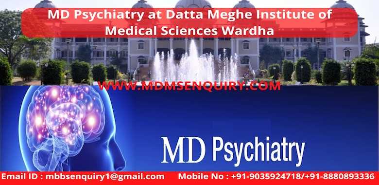 MD Psychiatry admission in Datta Meghe Institute of Medical Sciences