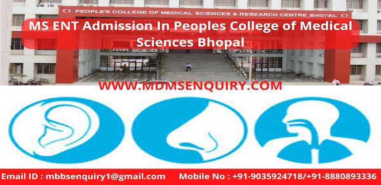 MS ENT Admission In Peoples College of Medical Sciences, Bhopal