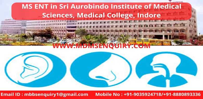 MS ENT admission in Sri Aurobindo Institute of Medical Sciences