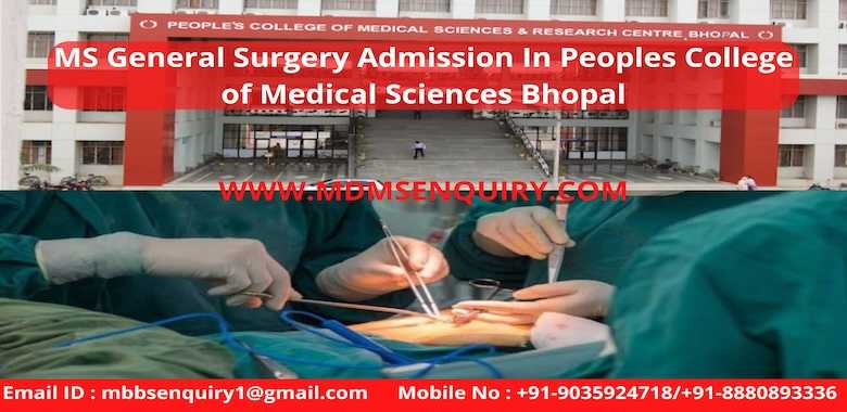 MS General Surgery Admission In Peoples College of Medical Sciences Bhopal