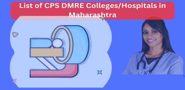 List of CPS DMRE Colleges in Maharashtra