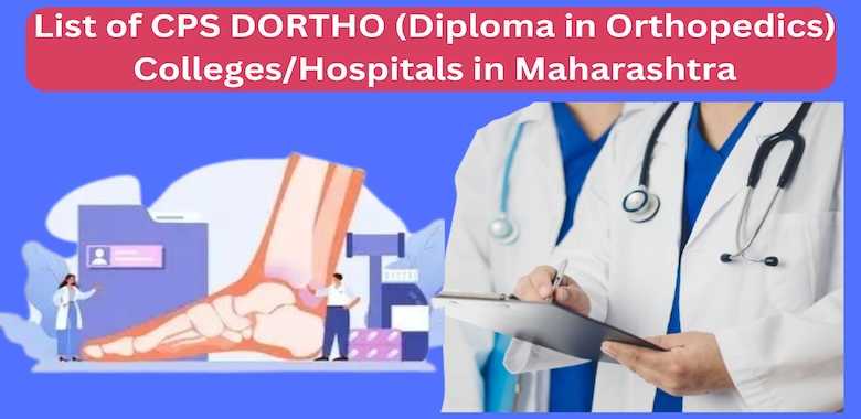 List of CPS DOrtho Colleges in Maharashtra