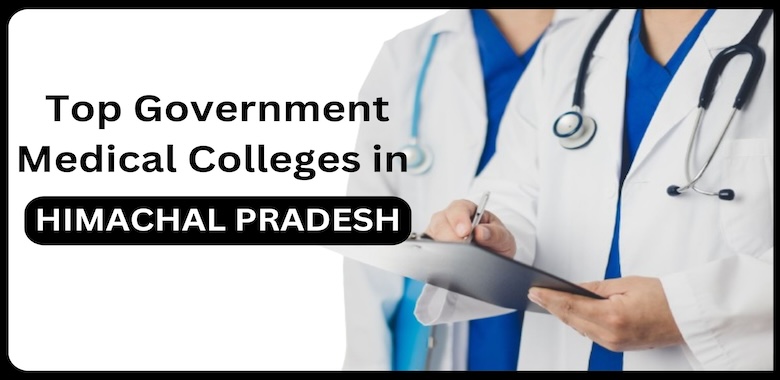 Government Medical Colleges in Himachal Pradesh