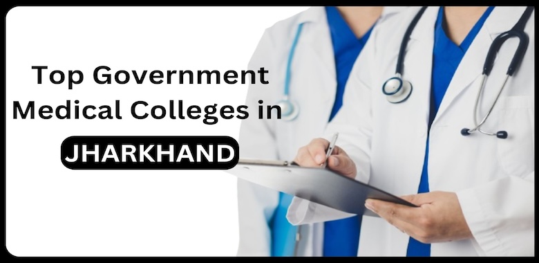 Top Government Medical Colleges in Jharkhand