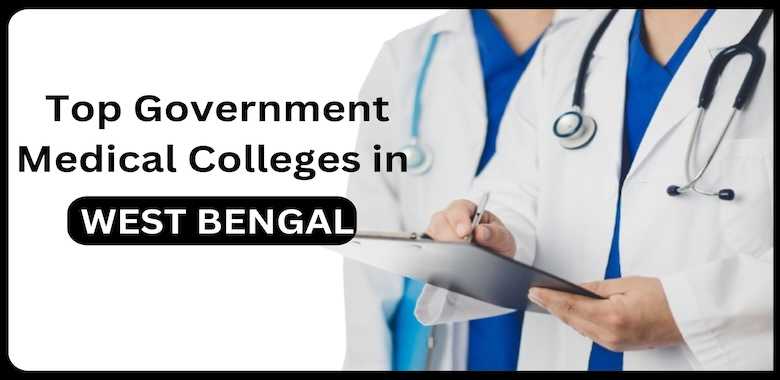 Top Government Medical Colleges in West Bengal