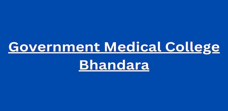 Government Medical College Bhandara