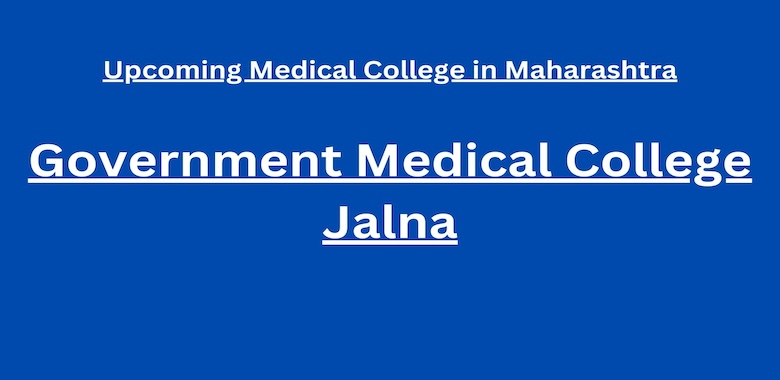 Government Medical College Jalna