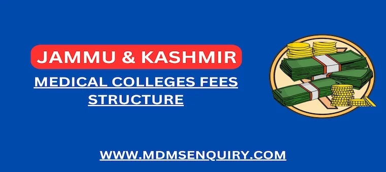 Jammu Kashmir Medical College Fees Structure