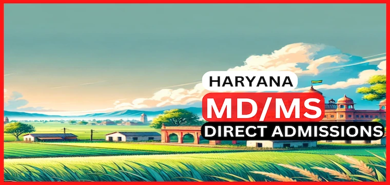 Haryana MD MS Direct Admission