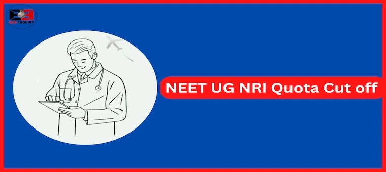 NEET UG NRI Quota Cut off