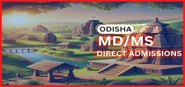 Odisha MD MS Direct Admission