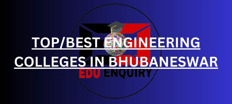 Top Engineering Colleges in Bhubaneswar