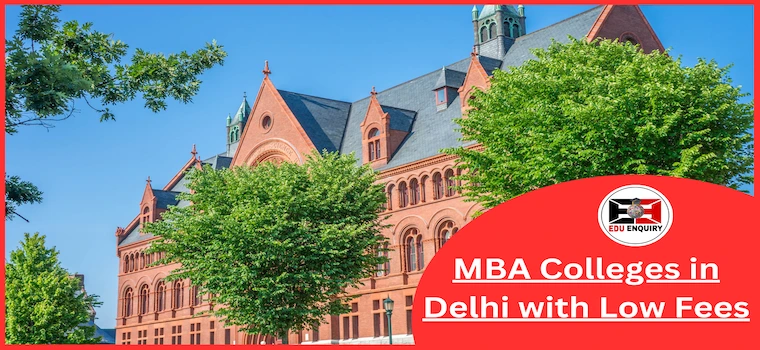 MBA Colleges in Delhi with Low Fees