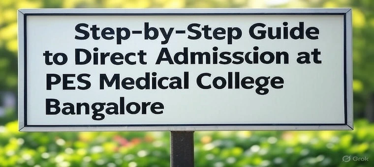 Step-by-Step Guide to Direct Admission at PES Medical College Bangalore