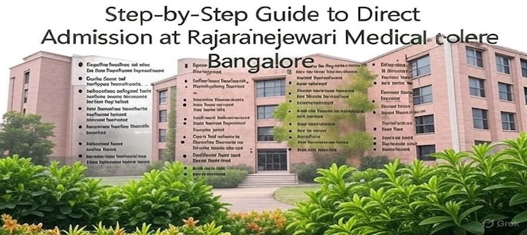 Step-by-Step Guide to Direct Admission at Rajarajeswari Medical College Bangalore