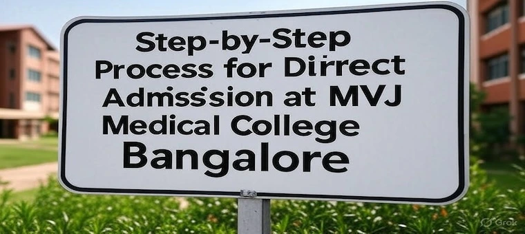 Step-by-Step Process for Direct Admission at MVJ Medical College Bangalore