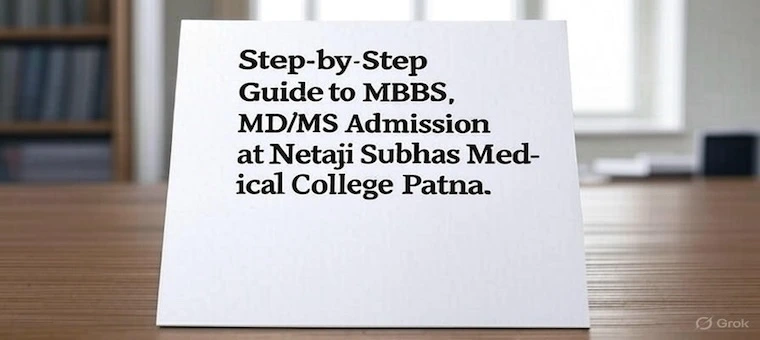 Step-by-Step Guide to Direct Admission at Netaji Subhas Medical College Patna